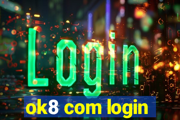 ok8 com login